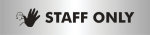 Stwart Superior Self Adhesive Acrylic Sign - STAFF ONLY